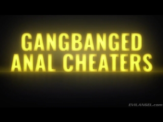 gangbanged anal cheaters gangbanged anal cheaters